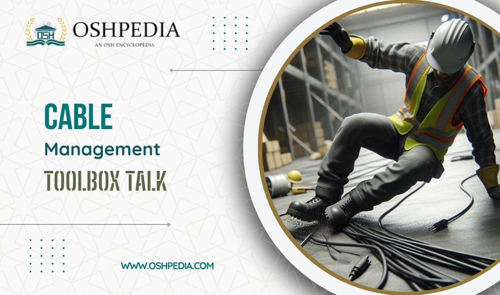 Cable-management toolbox talk